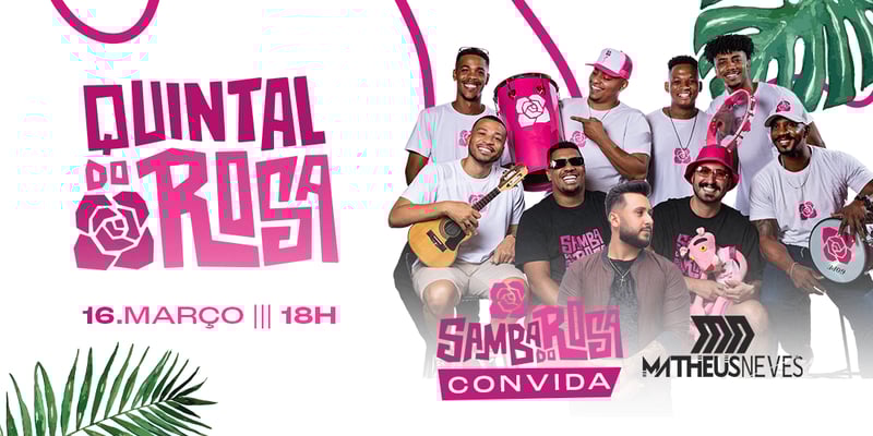 Quintal do Rosa 16 - 03 - 2025