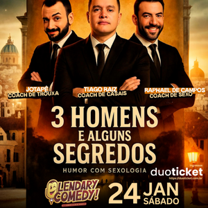3 HOMENS E ALGUNS SEGREDOS - BRASÍLIA