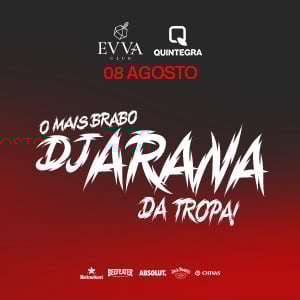 Quintegra convida Dj Arana - Evva Club