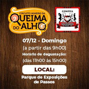6ª Queima do Alho Solidária em Passos – Circuito Mineiro da Queima do Alho 2025