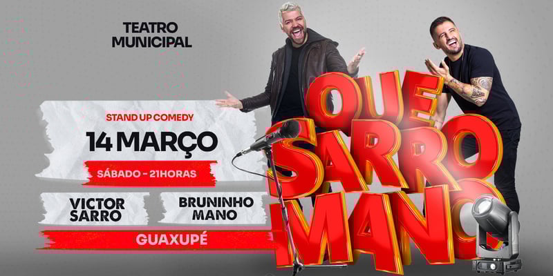 Que Sarro Mano - Guaxupé - SESSÃO EXTRA