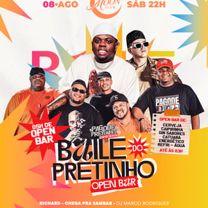 Baile do Pretinho - 08/08