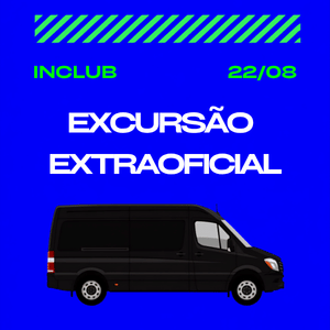 Excursão Inclub - Saída Franca (29/08)