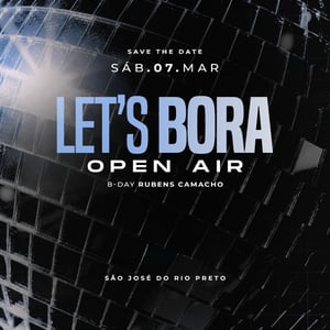Lets Bora Open Air - 07/03
