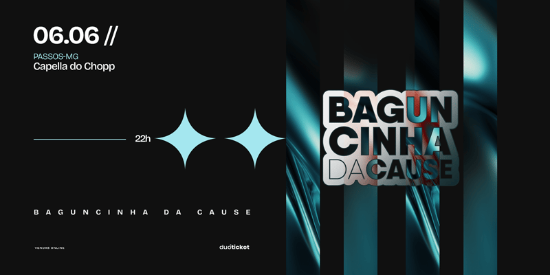 Baguncinha da Cause - 06/06