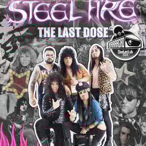 The Last Dose Steel Fire