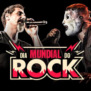 Dia mundial do Rock (SOAD vs SLIPKNOT)