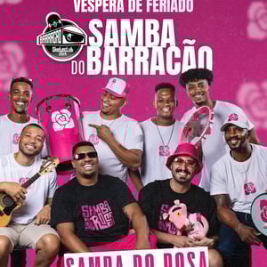 Samba do Barracão com Samba do Rosa