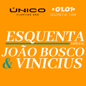 Esquenta - João Bosco e Vinicius