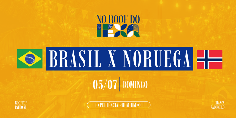 Roof do Hexa - Brasil x Noruega
