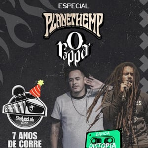 Especial Planet Hemp e O Rappa com Banda Distopia