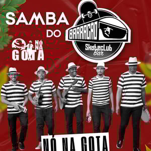 Samba do Barracão com Grupo Nó Na Gota
