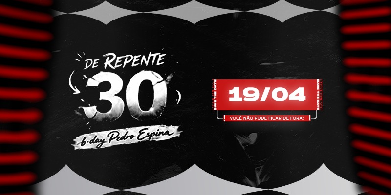 DE REPENTE 30 B-day Pedro Espina