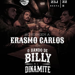 O Bando de Billy Dinamite com Homenagem a Erasmo Carlos