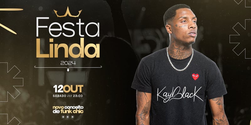 Festa Linda - KayBlack 12/10