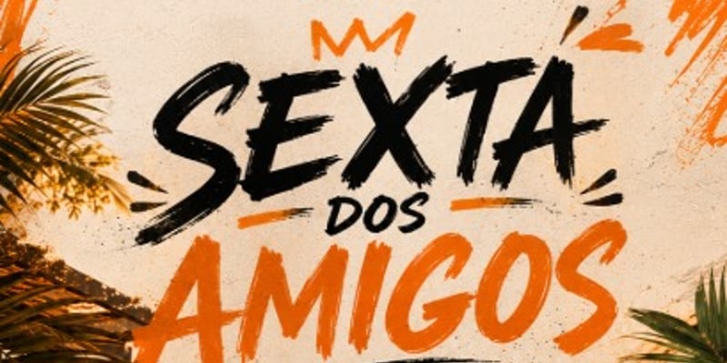 Sexta dos Amigos