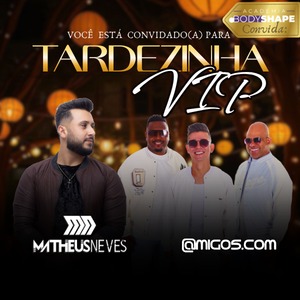 Tardezinha vip BodyShape
