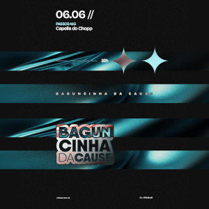 Baguncinha da Cause - 06/06