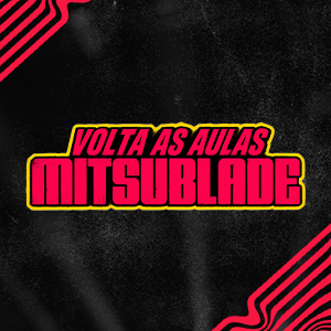 Volta as aulas MitsuBlade
