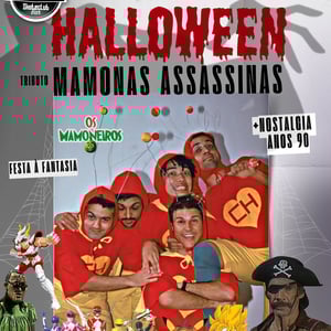 Halloween com Tributo Mamonas Assassinas - Os Mamoneiros (Festa a Fantasia)