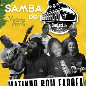 Samba do Barracão com Grupo Matinho com Farofa