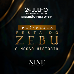 Pré Festa do Zebu - Nine Club