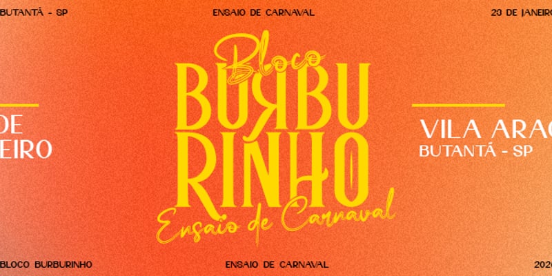 Bloco Burburinho – Ensaio de Carnaval