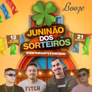 Juninão dos Sorteiros - Booze