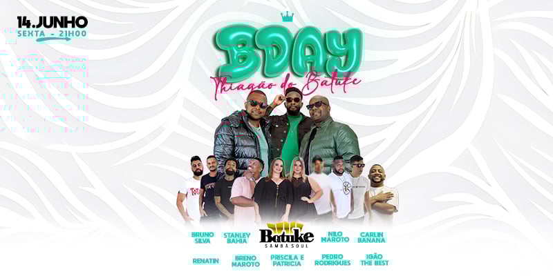 B-Day Thiagão do Batuke