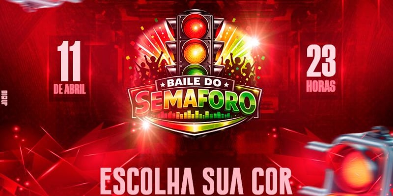 BAILE DO SEMÁFORO