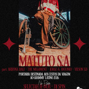 Matuto SA destino Grammy Latino 2026 / + DJs Selectah H Dub, Spin, Al Pastino e Carlos Xaves