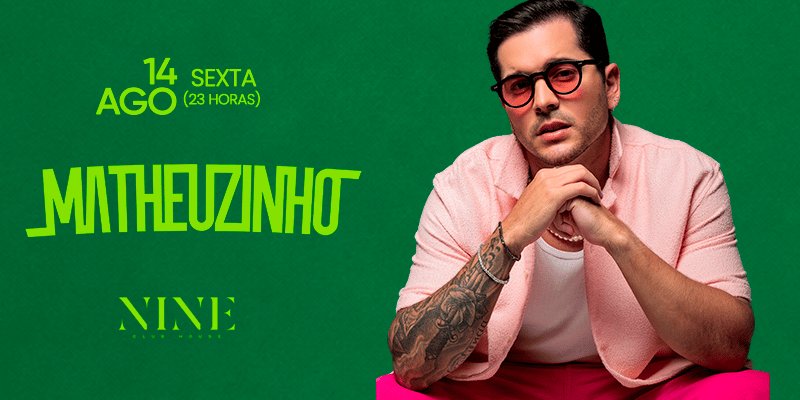 Matheuzinho na Nine