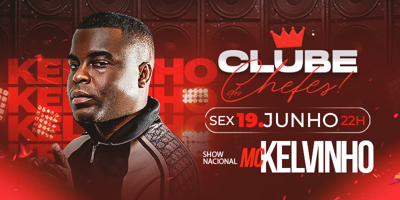 Clube dos Chefes - Mc Kelvinho