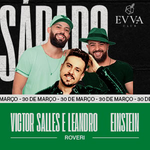 Evva Club Sábado -Victor Sales e Leandro