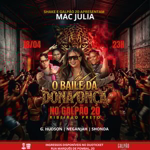 Baile da dona onça- shake no Galpão 20