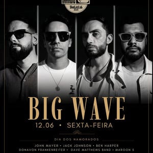 Banda Big Wave especial dia dos Namorados