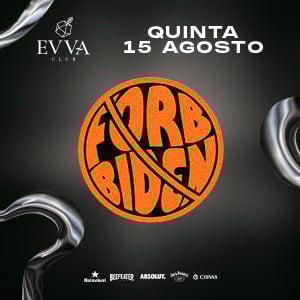 Forbbiden - Evva Club