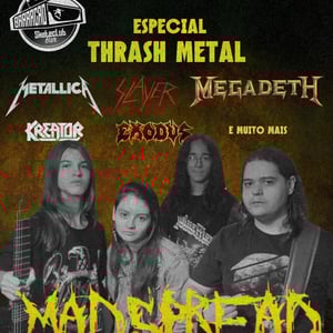 Especial Trash Metal com Banda Madspread 