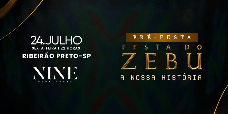Pré Festa do Zebu - Nine Club