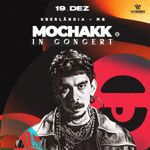 Mochakk In Concert - Uberlândia MG