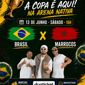 Copa na Arena — Brasil x Marrocos