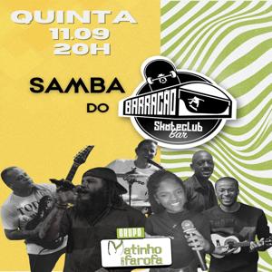 Samba do Barracão com Grupo Matinho com Farofa