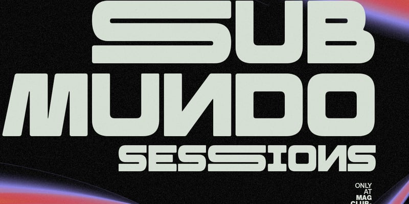 SUBMUNDO SESSIONS