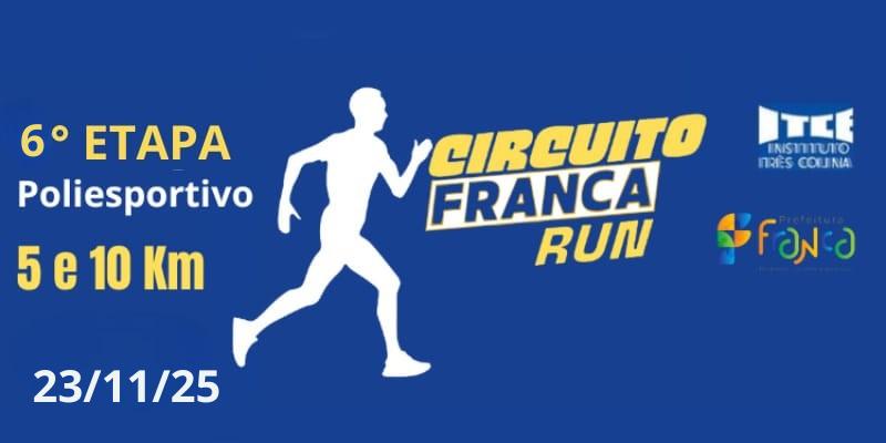 FRANCA RUN – 6ª ETAPA