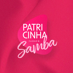 Patricinha Também Samba