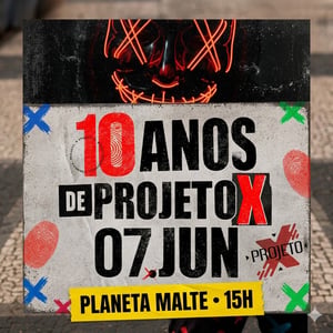 10 anos de Projeto X