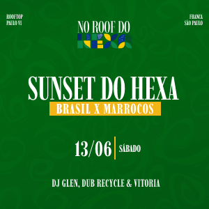 Roof do Hexa - Brasil x Marrocos