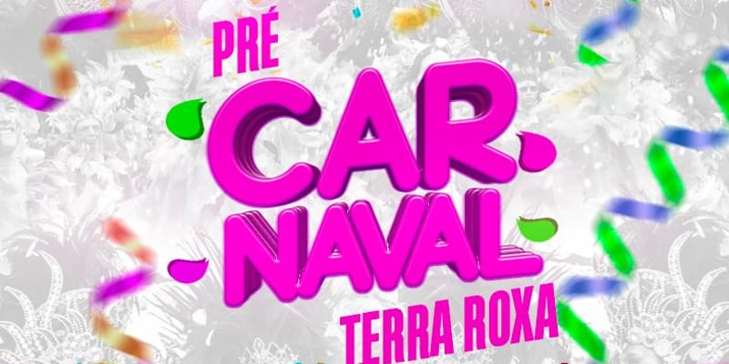 Pré Carnaval Terra Roxa
