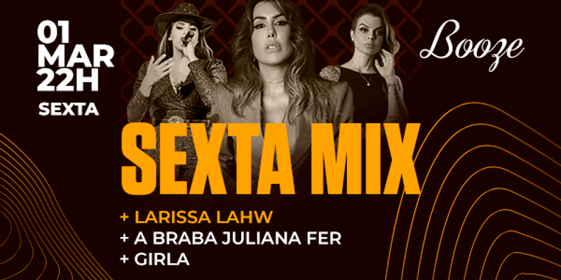 Sexta Mix - Booze 01/03