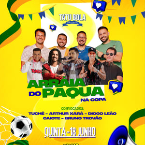 Arraiá do Paqua na Copa
